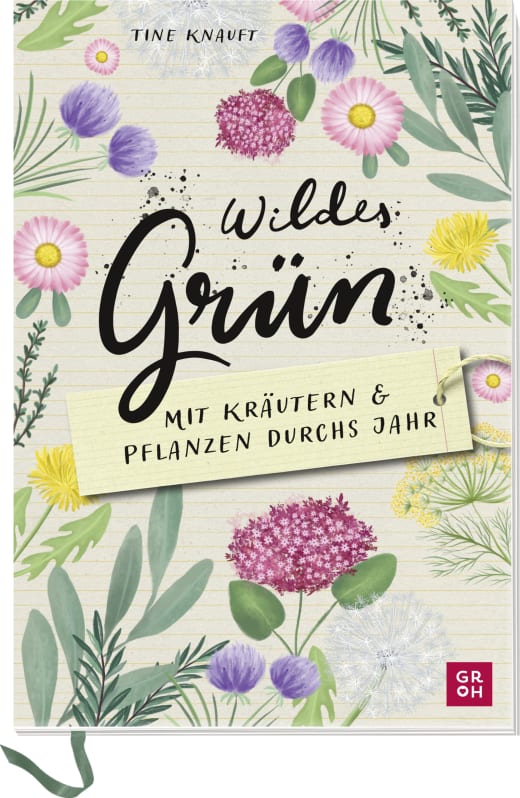 Wildes Grün - Mit Kräutern und Pflanzen durchs Jahr | Buch